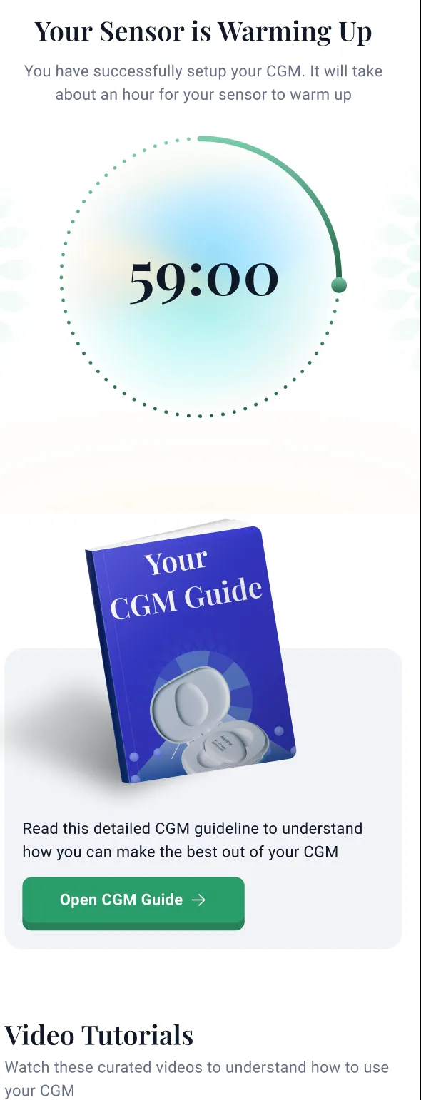 Connection support: a sensor warming-up screen with a CGM guide and video tutorials